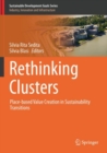 Rethinking Clusters : Place-based Value Creation in Sustainability Transitions - Book