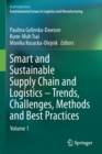 Smart and Sustainable Supply Chain and Logistics - Trends, Challenges, Methods and Best Practices : Volume 1 - Book