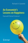 An Economist’s Lessons on Happiness : Farewell Dismal Science! - Book