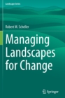Managing Landscapes for Change - Book
