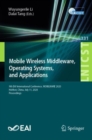 Mobile Wireless Middleware, Operating Systems and Applications : 9th EAI International Conference, MOBILWARE 2020, Hohhot, China, July 11, 2020, Proceedings - Book