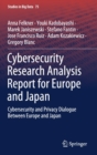 Cybersecurity Research Analysis Report for Europe and Japan : Cybersecurity and Privacy Dialogue Between Europe and Japan - Book