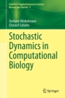 Stochastic Dynamics in Computational Biology - Book