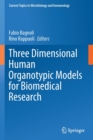 Three Dimensional Human Organotypic Models for Biomedical Research - Book