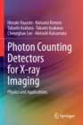Photon Counting Detectors for X-ray Imaging : Physics and Applications - Book