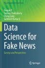 Data Science for Fake News : Surveys and Perspectives - Book