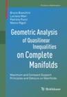 Geometric Analysis of Quasilinear Inequalities on Complete Manifolds : Maximum and Compact Support Principles and Detours on Manifolds - Book