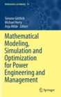 Mathematical Modeling, Simulation and Optimization for Power Engineering and Management - Book