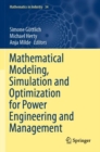 Mathematical Modeling, Simulation and Optimization for Power Engineering and Management - Book