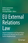 EU External Relations Law : Shared Competences and Shared Values in Agreements Between the EU and Its Eastern Neighbourhood - Book
