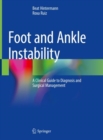 Foot and Ankle Instability : A Clinical Guide to Diagnosis and Surgical Management - Book