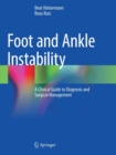 Foot and Ankle Instability : A Clinical Guide to Diagnosis and Surgical Management - Book