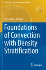 Foundations of Convection with Density Stratification - Book