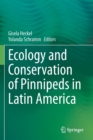 Ecology and Conservation of Pinnipeds in Latin America - Book