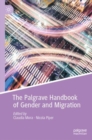 The Palgrave Handbook of Gender and Migration - Book