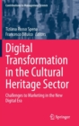 Digital Transformation in the Cultural Heritage Sector : Challenges to Marketing in the New Digital Era - Book