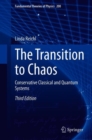 The Transition to Chaos : Conservative Classical and Quantum Systems - Book