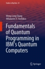 Fundamentals of Quantum Programming in IBM's Quantum Computers - Book