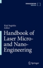 Handbook of Laser Micro- and Nano-Engineering - Book