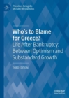 Who's to Blame for Greece? : Life After Bankruptcy: Between Optimism and Substandard Growth - Book