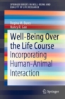 Well-Being Over the Life Course : Incorporating Human-Animal Interaction - Book