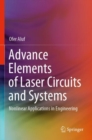 Advance Elements of Laser Circuits and Systems : Nonlinear Applications in Engineering - Book