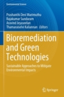 Bioremediation and Green Technologies : Sustainable Approaches to Mitigate Environmental Impacts - Book