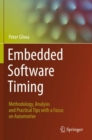 Embedded Software Timing : Methodology, Analysis and Practical Tips with a Focus on Automotive - Book