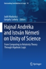 Hajnal Andreka and Istvan Nemeti on Unity of Science : From Computing to Relativity Theory Through Algebraic Logic - Book