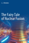 The Fairy Tale of Nuclear Fusion - Book