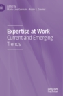 Expertise at Work : Current and Emerging Trends - Book