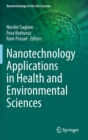 Nanotechnology Applications in Health and Environmental Sciences - Book