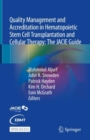 Quality Management and Accreditation in Hematopoietic Stem Cell Transplantation and Cellular Therapy : The JACIE Guide - Book
