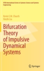 Bifurcation Theory of Impulsive Dynamical Systems - Book