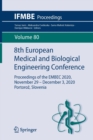 8th European Medical and Biological Engineering Conference : Proceedings of the EMBEC 2020, November 29 - December 3, 2020 Portoroz, Slovenia - Book