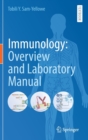 Immunology: Overview and Laboratory Manual - Book
