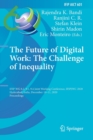 The Future of Digital Work: The Challenge of Inequality : IFIP WG 8.2, 9.1, 9.4 Joint Working Conference, IFIPJWC 2020, Hyderabad, India, December 10-11, 2020, Proceedings - Book