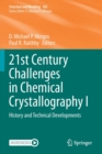 21st Century Challenges in Chemical Crystallography I : History and Technical Developments - Book