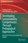 Developing Sustainability Competences Through Pedagogical Approaches : Experiences from International Case Studies - Book