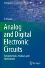Analog and Digital Electronic Circuits : Fundamentals, Analysis, and Applications - Book