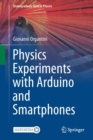 Physics Experiments with Arduino and Smartphones - Book