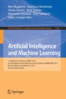 Artificial Intelligence and Machine Learning : 31st Benelux AI Conference, BNAIC 2019, and 28th Belgian-Dutch Machine Learning Conference, BENELEARN 2019, Brussels, Belgium, November 6-8, 2019, Revise - Book