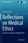 Reflections on Medical Ethics : A Search for Categories of Medical Ethics - Book