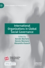 International Organizations in Global Social Governance - Book