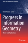 Progress in Information Geometry : Theory and Applications - Book