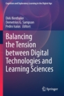 Balancing the Tension between Digital Technologies and Learning Sciences - Book