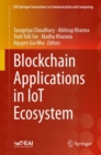 Blockchain Applications in IoT Ecosystem - Book