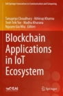 Blockchain Applications in IoT Ecosystem - Book