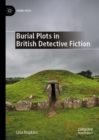 Burial Plots in British Detective Fiction - Book