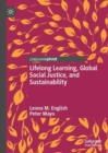 Lifelong Learning, Global Social Justice, and Sustainability - Book